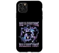 Why Is Everything Bullshit Tho? Weirdcore Cat Meme Case for iPhone 11 Pro Max