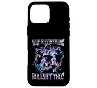 Why Is Everything Bullshit Tho? Weirdcore Cat Meme Case for iPhone 16 Pro Max