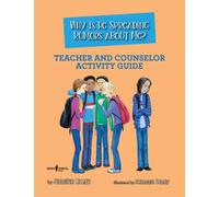 Why is He Spreading Rumors About Me? - Teacher and Counselor Activity Guide