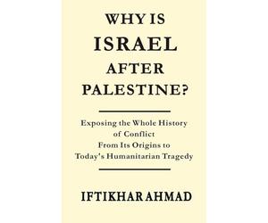 Why is Israel after Palestine?