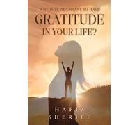 Why Is it Important to Have Gratitude in Your Life?