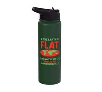 Why is My Life Constantly - Flat Earther Flat Earth Stainless Steel Insulated Water Bottle