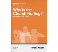 Why Is the Church Hurting; Moral Injury in the Church
