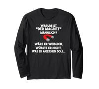 Why is the Magnet Male Black Humour? Long Sleeve T-Shirt