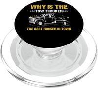 Why Is The Tow Trucker The Best Hooker In Town Tow Truck PopSockets PopGrip for MagSafe