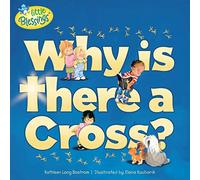 Why is there a Cross (Little Blessings (Tyndale))