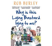 Why Is This Lying Bastard Lying to Me? : Searching for the Truth on Political Tv