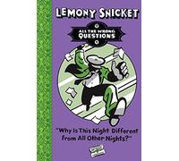 Why Is This Night Different from All Other Nights?: (All The Wrong Questions)