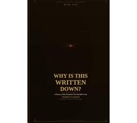 Why Is This Written Down? A History of the Document That Shouldn't Exist (Al-Amin: The Tradition's secret)
