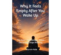 Why It Feels Empty After You Wake Up: The Quiet That Remains When the System Stops Working (The Narcissism to Coherence Series)