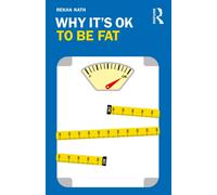 Why It’s OK to Be Fat