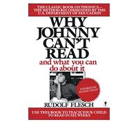 Why Johnny Can't Read: And What You Can Do about It