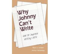 Why Johnny Can't Write: How to Improve Writing Skills