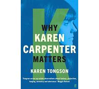 Why Karen Carpenter Matters: (Main)