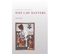 Why Law Matters (Oxford Legal Philosophy)