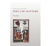 Why Law Matters (Oxford Legal Philosophy)