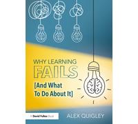 Why Learning Fails (And What To Do About It)