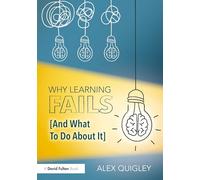 Why Learning Fails (And What To Do About It)