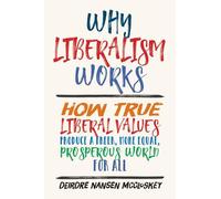 Why Liberalism Works