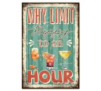 Why Limit Happy To An Hour Funny Party Cocktail Metal Tin Sign Cool Drinks Tin Sign Art Plaque Poster Wall Decor For Home Bar Club Party Cafe 6x8 Inch