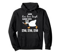 Why Live, Love, Laugh When You Can Stab, Stab, Stab Design Pullover Hoodie