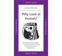 Why Look at Animals?: (Penguin Great Ideas)