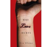 Why Love Hurts : A Sociological Explanation