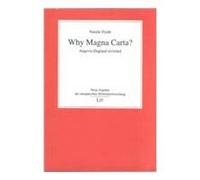 Why Magna Carta?: Angevin England Revisited: v. 1 (Debates in Medieval History S.)