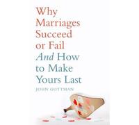 Why Marriages Succeed or Fail