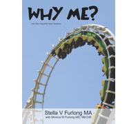 Why Me?: ...and Other Frequently Asked Questions
