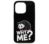 Why Me Cute Sad Possum Life Sucks For Unlucky Days Case for iPhone 13 Pro