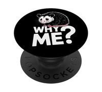 Why Me Cute Sad Possum Life Sucks For Unlucky Days PopSockets Adhesive PopGrip