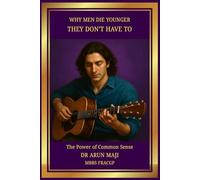 WHY MEN DIE YOUNGER: THEY DON’T HAVE TO (Mathematics of Human Experience)