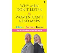 Why Men Don't Listen and Women Can't Read Maps