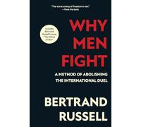 Why Men Fight (Warbler Classics Annotated Edition)