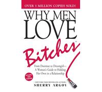 WHY MEN LOVE BITCHES by Sherry Argov Paperback Self Help Business