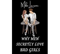 WHY MEN SECRETLY LOVE BAD GIRLS: Bitches Don't Look Like One - Bad Girls Rocks