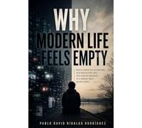 Why Modern Life Feels Empty (Anatomy of the Human Void)