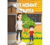 Why Mommy Does Yoga
