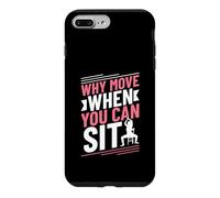Why Move When You Can Sit - Chair Yoga Case for iPhone 7 Plus/8 Plus