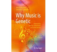 Why Music is Genetic