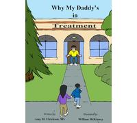 Why My Daddy's in Treatment: N/A