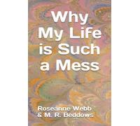 Why My Life is Such a Mess (A Life of Chaos)