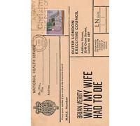 Why My Wife Had To Die