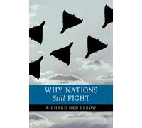 Why Nations Still Fight