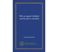 Why no good Catholic can become a socialist