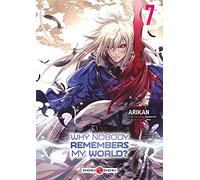 WHY NOBODY REMEMBERS MY WORLD ? - Tome 7