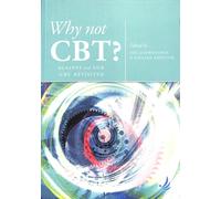 Why Not CBT? : Against and for CBT Revisited