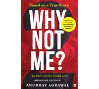 Why Not Me? - 2 : The Pain of One-Sided Love