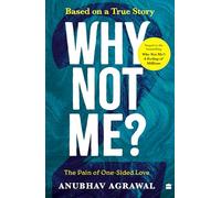 Why Not Me? - 2: The Pain of One-Sided Love (English edition)